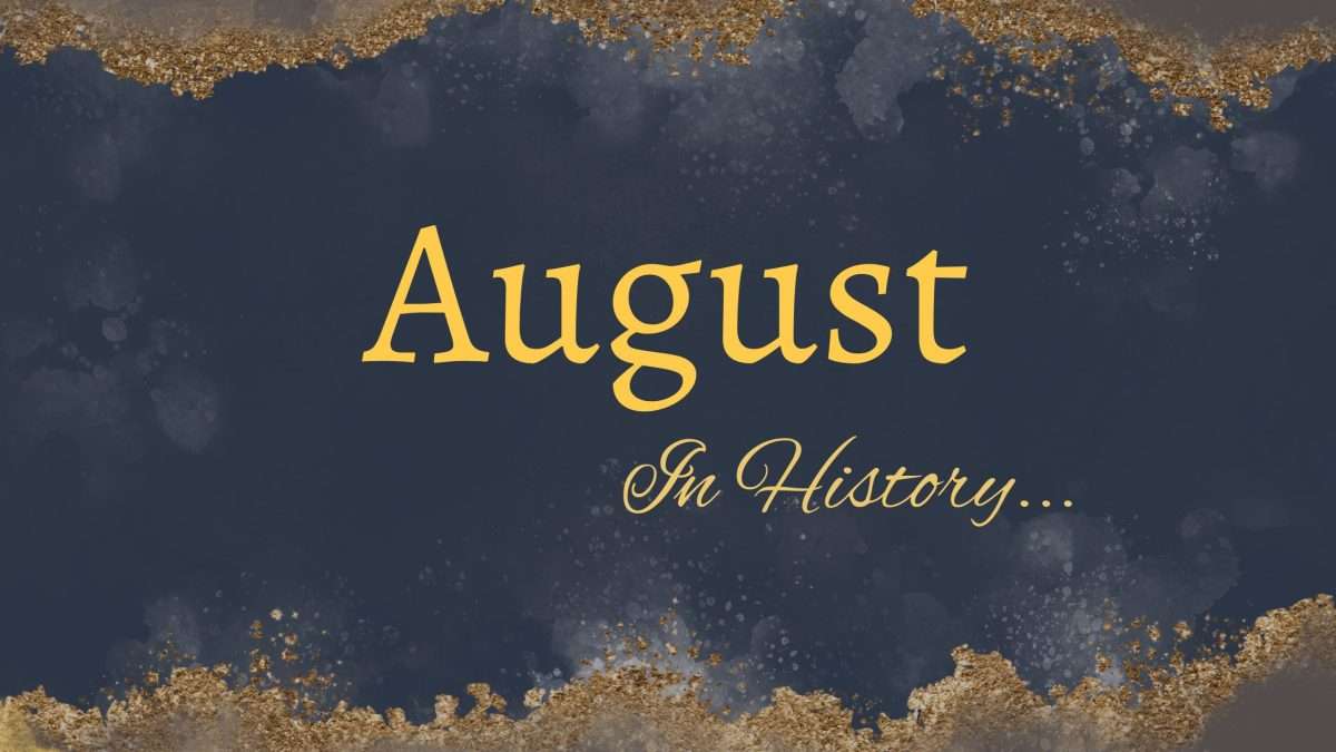 August in History