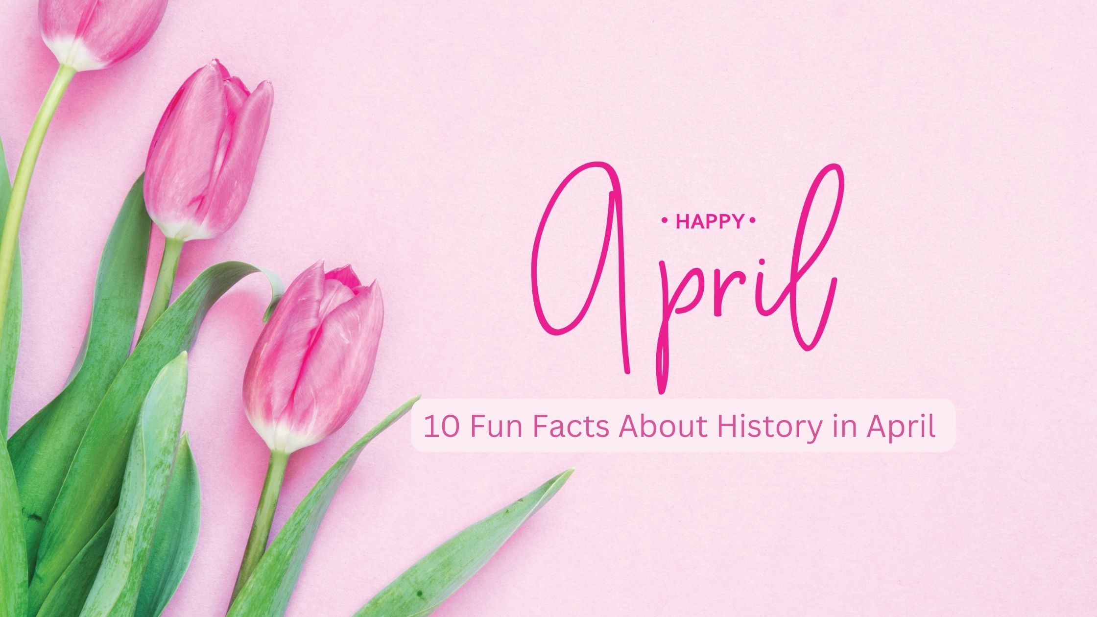 Fun Facts About April Blog Cover